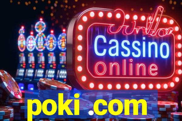 poki .com
